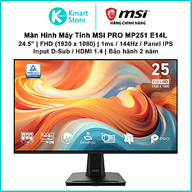 Màn hình máy tính MSI Pro MP251 E14L | FHD 1920x1080 /1ms/IPS | HDMI/VGA | Bảo hành 2 năm - Hàng Chính Hãng