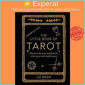 Sách - The Little Book of Tarot - Discover the tarot and find out what your cards re by Liz Dean (US edition, hardcover)