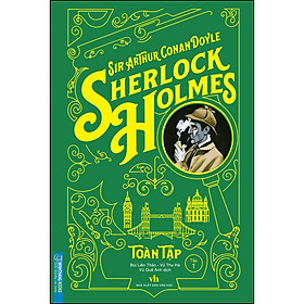 [Download Sách] Sherlock Holmes Toàn Tập-Tập 1 (Bìa Mềm)(Tái Bản)