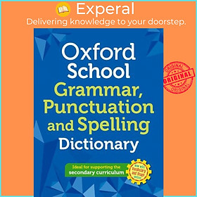 Hình ảnh Sách - Oxford School Spelling, Punctuation and Grammar Dictionary by Oxford Dictionaries (UK edition, paperback)
