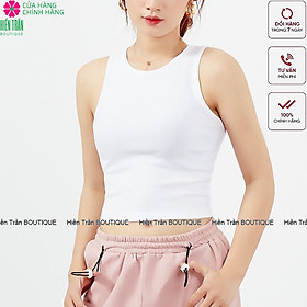 Áo croptop nữ Hiền Trần BOUTIQUE sát nách ba lỗ thun không tay kiểu ôm body tank top vải cotton co giãn tốt