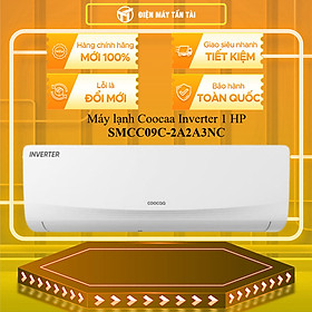 SMCC09C-2A2A3NC - MÁY LẠNH COOCAA 1HP INVERTER SMCC09C-2A2A3NC HÀNG CHÍNH HÃNG - GIAO HCM