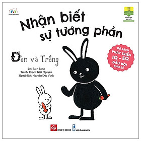 [Download Sách] Bộ Sách Phát Triển IQ - EQ Đầu Đời Cho Bé - Nhận Biết Sự Tương Phản - Đen Và Trắng