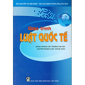 Hình ảnh Giáo Trình Luật Quốc Tế (Dùng trong cá trường đại học chuyên ngành luật, ngoại giao)