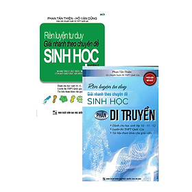 Nơi bán Combo Rèn Luyện Tư Duy Giải Nhanh Theo Chuyên Đề Sinh Học Phần Di Truyền (2 Quyển)  - Giá Từ -1đ