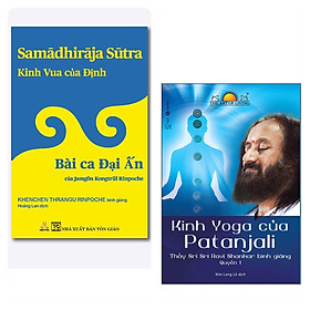 [Download Sách] Combo 2 cuốn: Kinh Vua Của Định Bài Ca đại ấn + Kin h Yoga Của Patanjali - Thầy Sri Sri Ravi Shankar Bình Giảng ( Thực Hành Đạo Phật/ Giác Ngộ Bản Thân/ Tặng Kèm Bookmark)