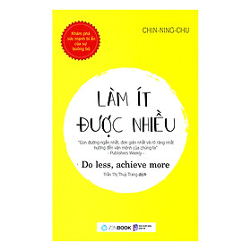 Làm ít được nhiều