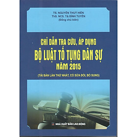 CHỈ DẪN TRA CỨU,ÁP DỤNG BỘ LUẬT TỐ TỤNG DÂN SỰ 2015 (SỬA ĐỔI, BỔ SUNG 2022)