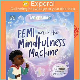 Sách - Femi and The Mindfulness Machine by Sawyer Cloud (UK edition, hardcover)