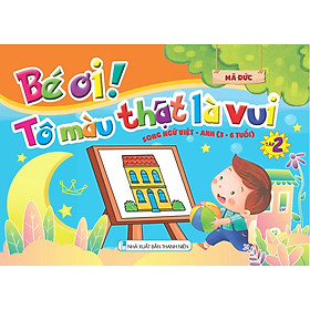 Sách - Bé ơi tô màu thật là vui ( Song ngữ Việt - Anh từ 3-6 tuổi ) - ndbooks