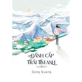 Cuốn sách: Đánh cắp trái tim anh