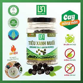 Tiêu xanh muối Organic Bầu Mây 50g - Giúp kích thích vị giác, giúp ăn ngon miệng hơn, cải thiện chức năng của hệ tiêu hoá