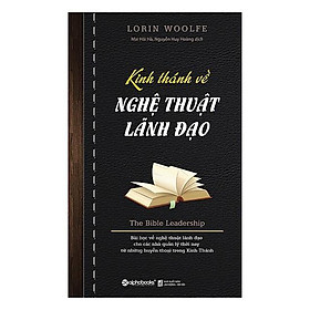 Sách Kinh thánh về nghệ thuật lãnh đạo - Alphabooks - BẢN QUYỀN