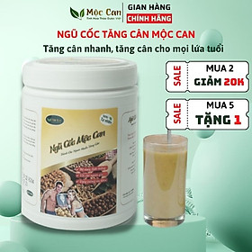 Ngũ Cốc Tăng Cân Cho Người gầy  Mộc Can - Bột Ngũ Cốc Dinh Dưỡng 500g