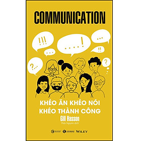 Sách Communication - Khéo ăn khéo nói khéo thành công