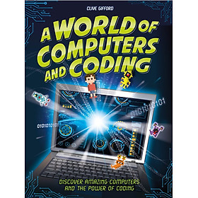 Sách thiếu nhi tiếng Anh: A World Of Computers And
 Coding