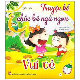Truyện Kể Chúc Bé Ngủ Ngon - Vui Vẻ