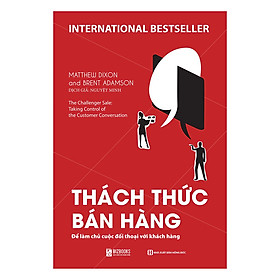 Thách Thức Bán Hàng - Để Làm Chủ Cuộc Đối Thoại Với Khách Hàng