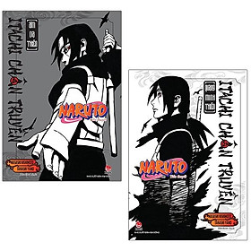 Bộ Sách Tiểu Thuyết Naruto: Itachi Chân Truyền (Quang Minh Thiên & Ám Dạ Thiên)