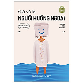 Giả Vờ Là Người Hướng Ngoại