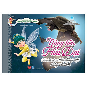 Science Of Fairy - Nàng Tiên Hoa Đại - Tìm Hiểu Về Các Loài Động Vật Sống Về Đêm