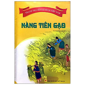 [Download Sách] Tranh Truyện Cổ Tích Việt Nam - Nàng Tiên Gạo
