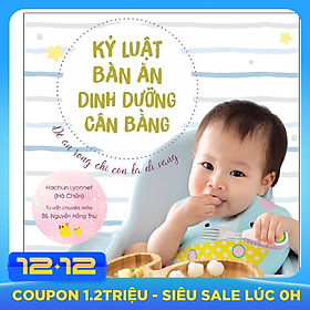 Kỷ Luật Bàn Ăn - Dinh Dưỡng Cân Bằng