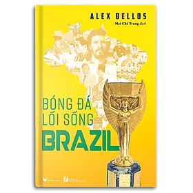 Bóng đá - Lối sống Brazil Bản đặc biệt - bìa cứng