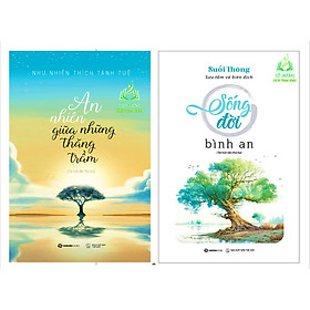 Sách – Combo 2 Cuốn Không Diệt Không Sinh Đừng Sợ Hãi Và An Nhiên Giữa Những Thăng Trầm