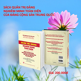 QUẢN TRỊ Đ.Ả.NG NGHIÊM MINH TOÀN DIỆN CỦA Đ.Ả.NG C.ỘNG S.ẢN TR.UNG Q.UỐC