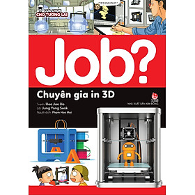Sách Lựa Chọn Cho Tương Lai JOB? - Chuyên Gia In 3D