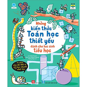 Sách Những Kiến Thức Toán Học Thiết Yếu Dành Cho Học Sinh Tiểu Học