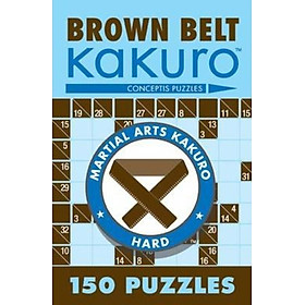 Sách - Brown Belt Kakuro : 150 Puzzles by Conceptis Puzzles