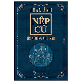 Hình ảnh Nếp Cũ - Tín Ngưỡng Việt Nam