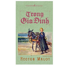 Trong Gia Đình - Hector Malot (Tái Bản) - Bản Quyền