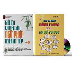 [Download Sách] Combo 2 sách: Giải mã chuyên sâu ngữ pháp HSK giao tiếp tập 1 + Học từ vựng tiếng Trung bằng sơ đồ tư duy + DVD tài liệu