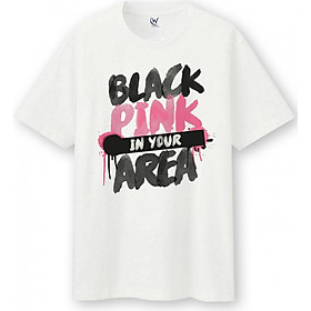 Áo Thun Blackpink Kill This Love Và In Your Area