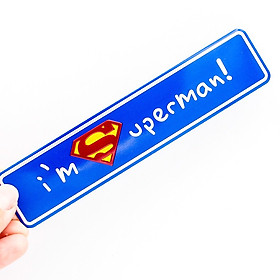 I'm Superman - Sticker hình dán metal kim loại