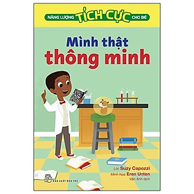 Năng Lượng Tích Cực Cho Bé - Mình Thật Thông Minh  - Bản Quyền