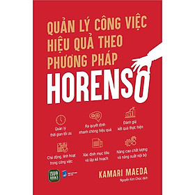 Quản Lý Công Việc Hiệu Quả Theo Phương Pháp Horenso - Bản Quyền