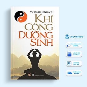 Khí Công Dưỡng Sinh (Tái Bản 2020)