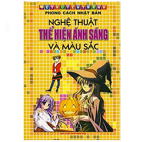 Vẽ Truyện Tranh Phong Cách Nhật Bản - Nghệ Thuật Thể Hiện Ánh Sáng Và Màu Sắc (ML)