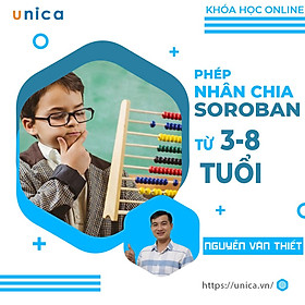 Unica - Khóa Học Phép Nhân Và Phép Chia Soroban Cho Bé 3 Đến 8 Tuổi