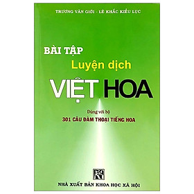 [Download Sách] Bài Tập Luyện Dịch Việt Hoa (Tái Bản 2020)