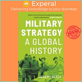 Sách - Military Strategy - A Global History by Jeremy Black (UK edition, paperback)