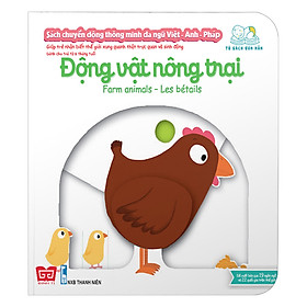 Sách Tương Tác - Sách Chuyển Động Thông Minh Đa Ngữ Việt - Anh - Pháp: Động Vật Nông Trại – Farm Animals – Les Bétails