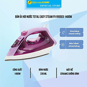 Mua Bàn ủi hơi nước Tefal Easy Steam FV1955E0 1400W - Hàng Chính Hãng
