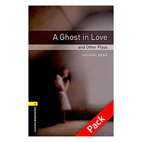 [Download Sách] Oxford Bookworms Library (3 Ed.) 1: A Ghost In Love And Other Plays Playscript Audio CD Pack