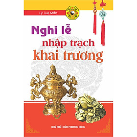 Sách – Nghi lễ nhập trạch khai trương (ND36)