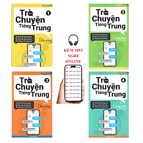 Sách -Trò Chuyện Tiếng Trung Tập 1+2+3+4+KÈM MP3 NGHE ONLINE